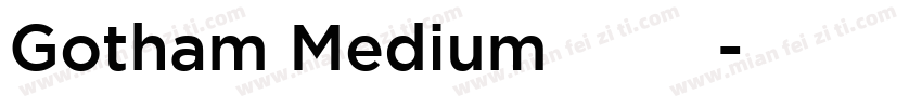 Gotham Medium 亮体 斜体字体转换